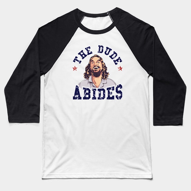 The Dude Abides - The Big Lebowski Baseball T-Shirt by MIKOLTN